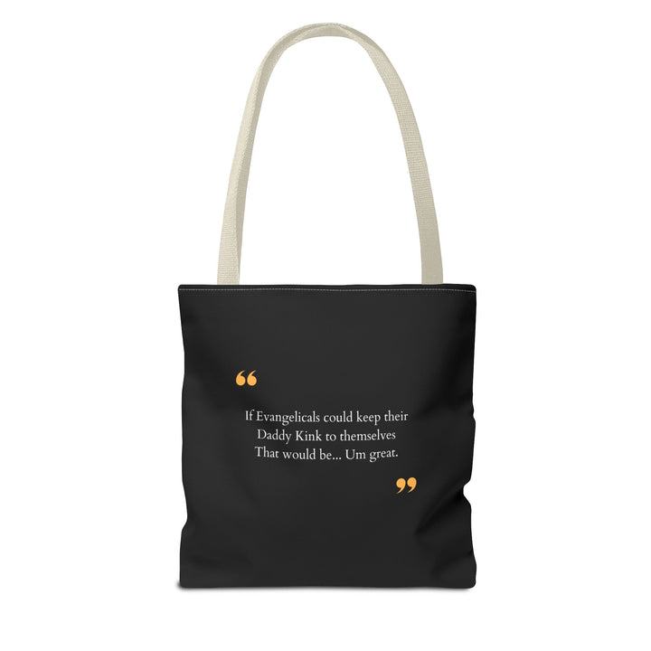 Keep Your Kinks. Lose the Theocracy. — Statement Tote Bag