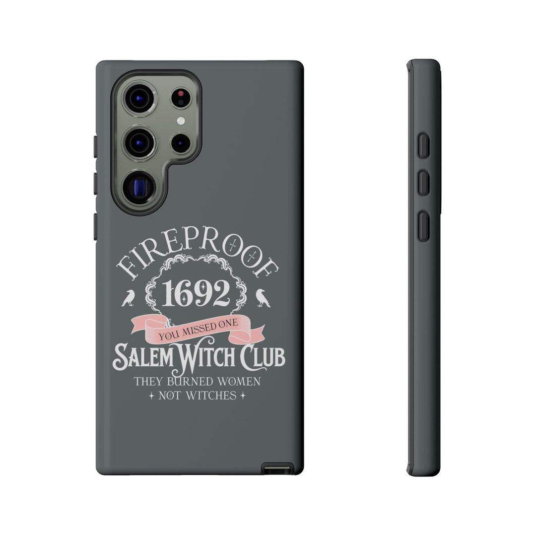 Fireproof – 1692 Salem Witch Club Phone Case