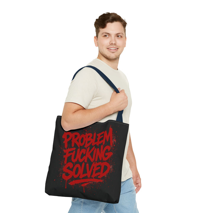 Bold Statement Tote Bag - "Problem Fucking Solved"