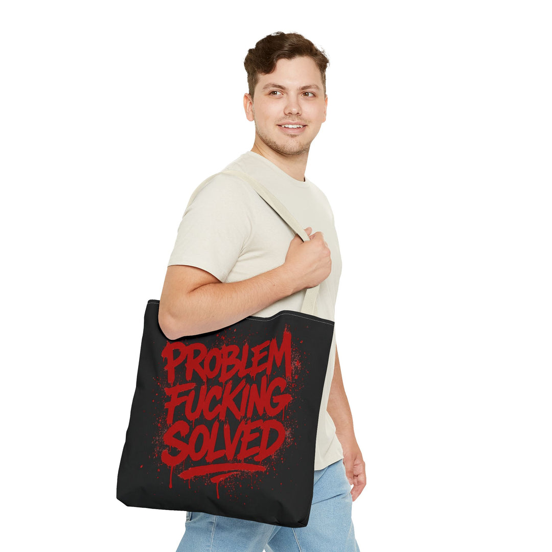 Bold Statement Tote Bag - "Problem Fucking Solved"