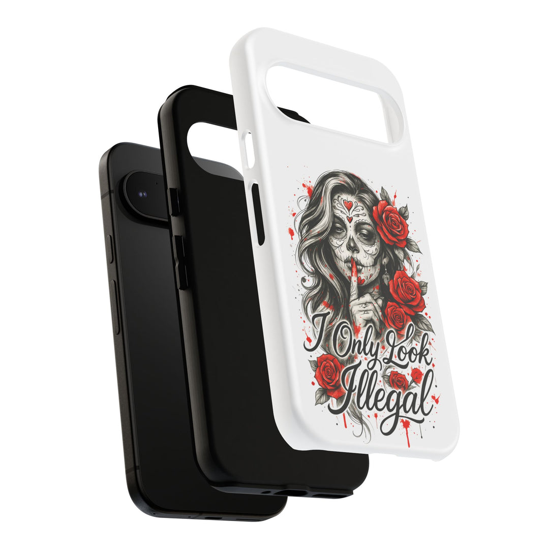 I Only Look Illegal – Statement Phone Case