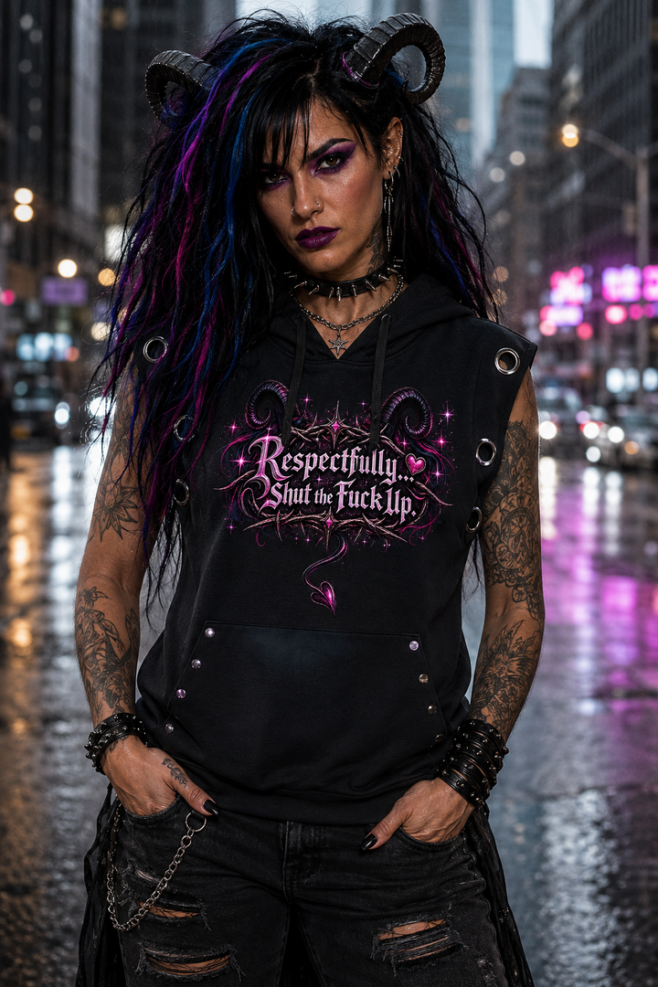 Respectfully… Shut the Fuck Up | Vixen Sleeveless Hoodie
