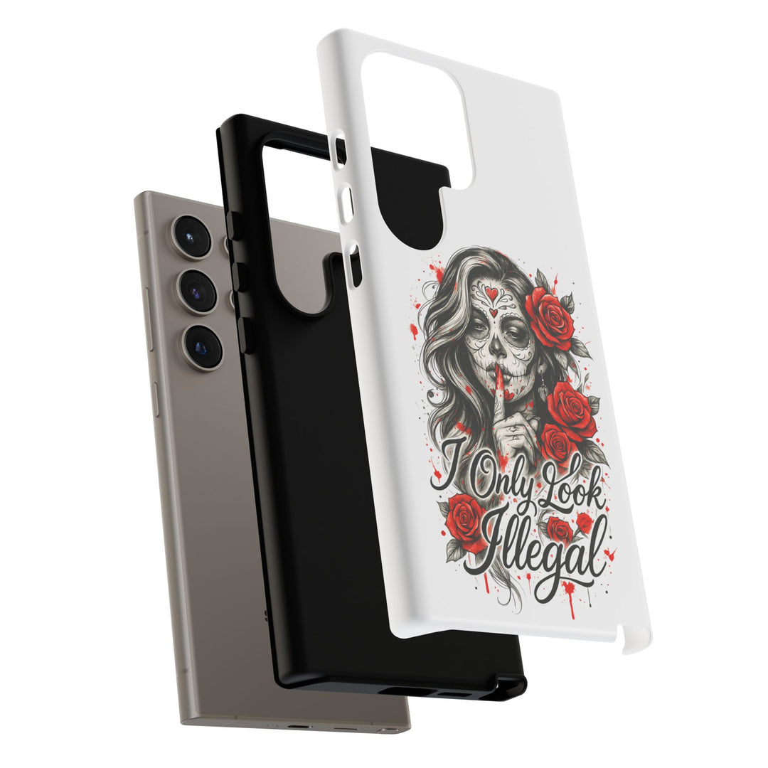 I Only Look Illegal – Statement Phone Case
