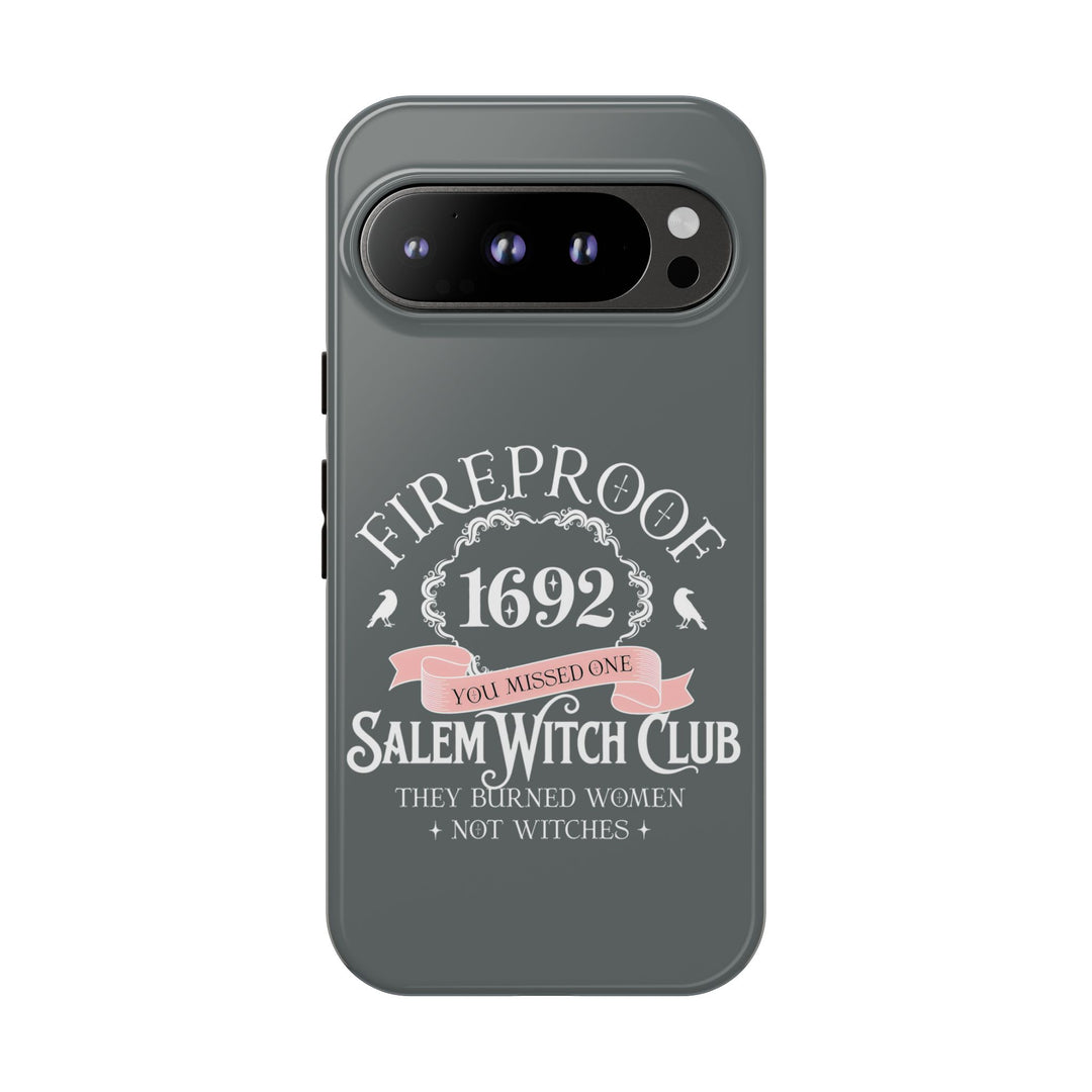 Fireproof – 1692 Salem Witch Club Phone Case