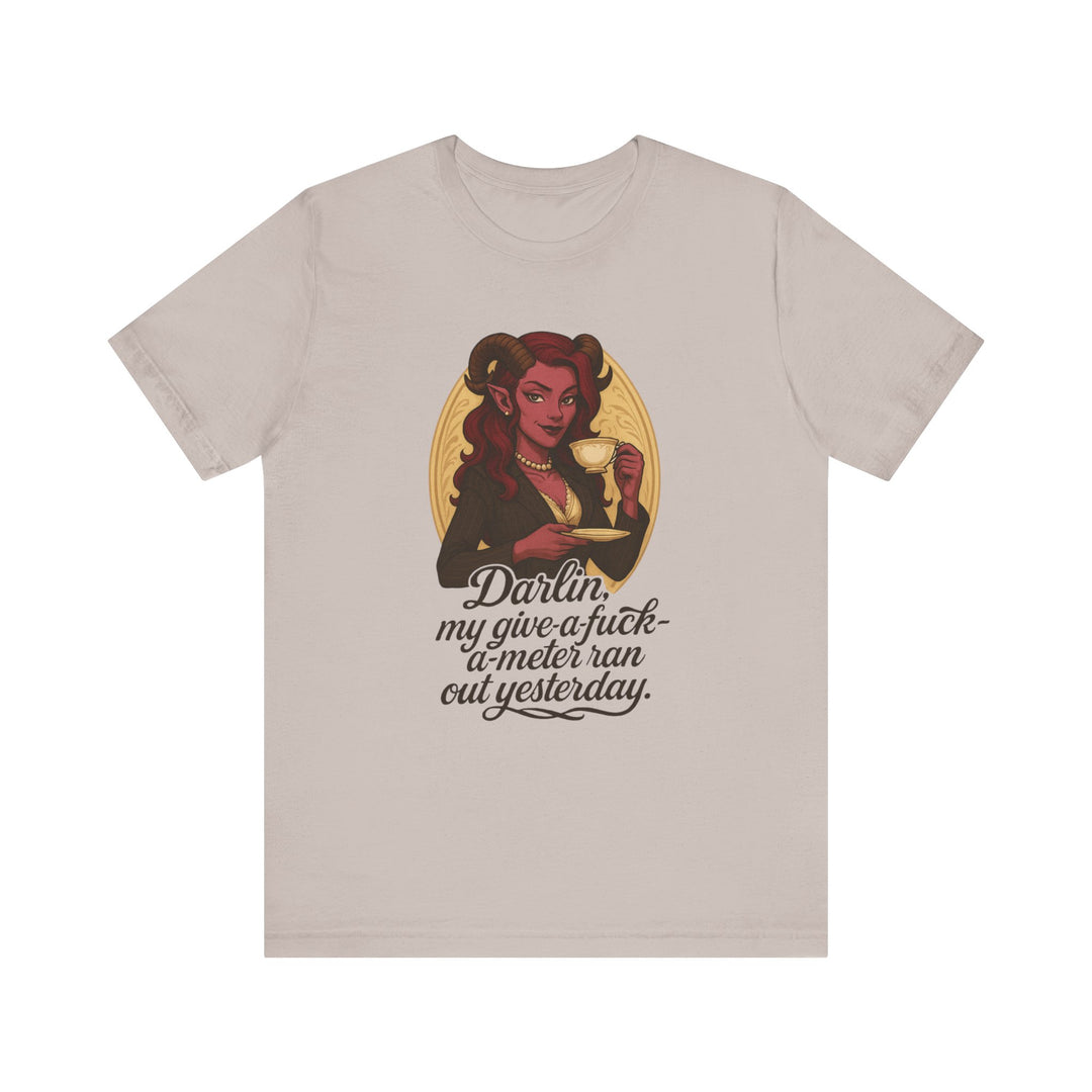 “Darlin’, I’m Fresh Outta Fucks” – Southern Sass Meets Infernal Class Tee
