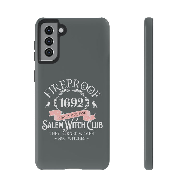 Fireproof – 1692 Salem Witch Club Phone Case