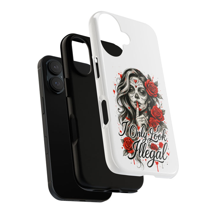 I Only Look Illegal – Statement Phone Case