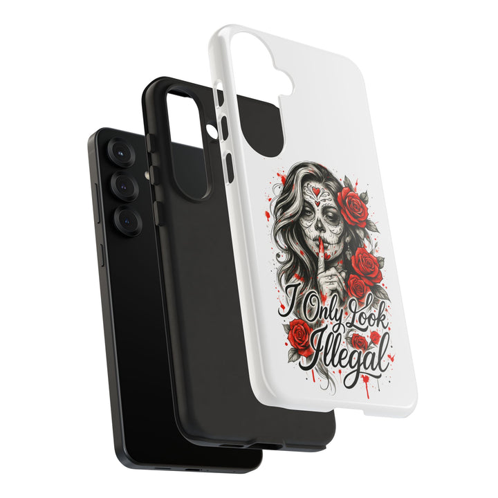 I Only Look Illegal – Statement Phone Case