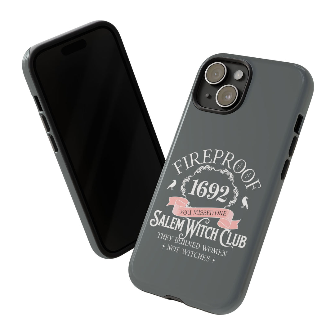 Fireproof – 1692 Salem Witch Club Phone Case