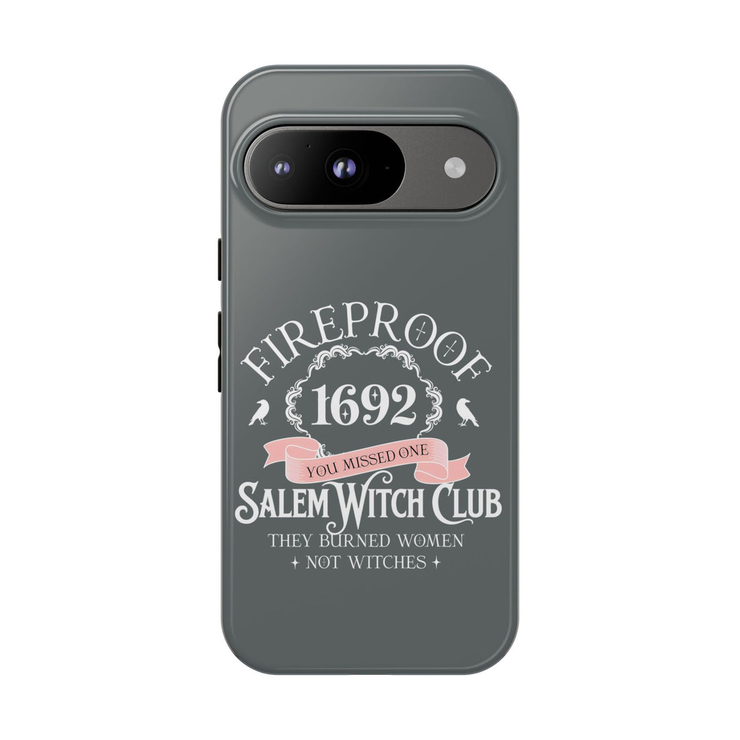 Fireproof – 1692 Salem Witch Club Phone Case