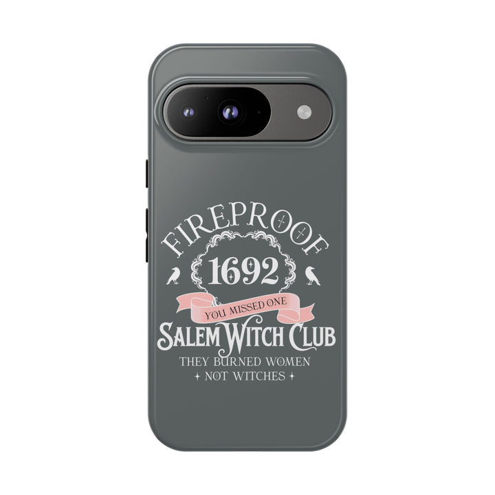 Fireproof – 1692 Salem Witch Club Phone Case