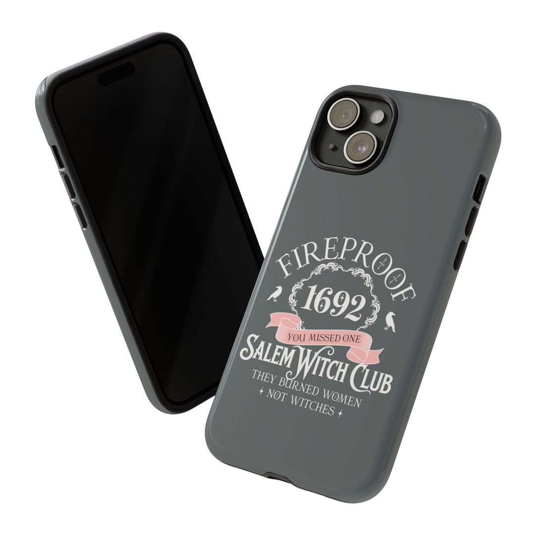 Fireproof – 1692 Salem Witch Club Phone Case