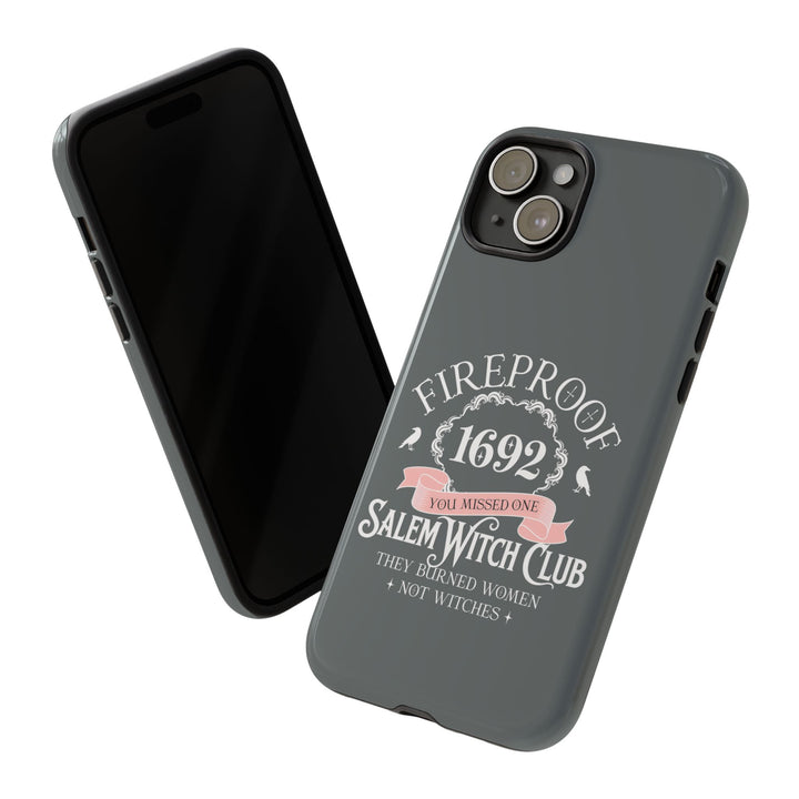 Fireproof – 1692 Salem Witch Club Phone Case
