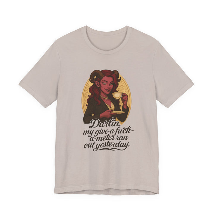 “Darlin’, I’m Fresh Outta Fucks” – Southern Sass Meets Infernal Class Tee