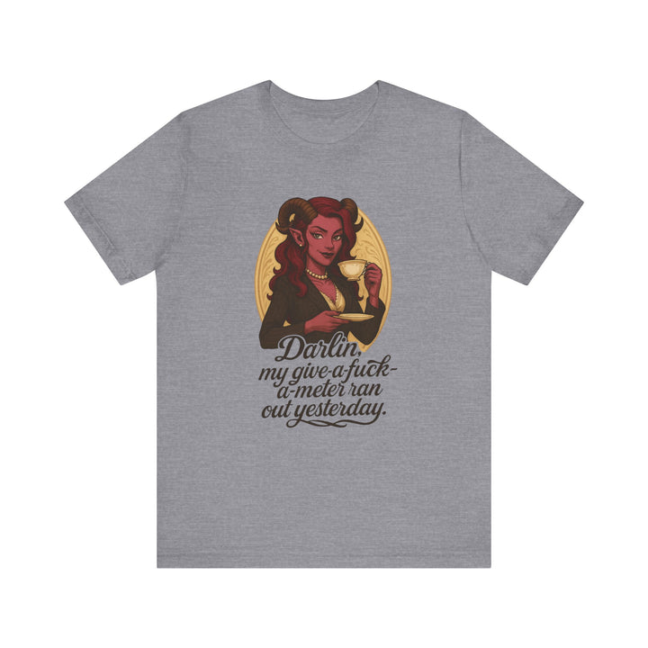“Darlin’, I’m Fresh Outta Fucks” – Southern Sass Meets Infernal Class Tee