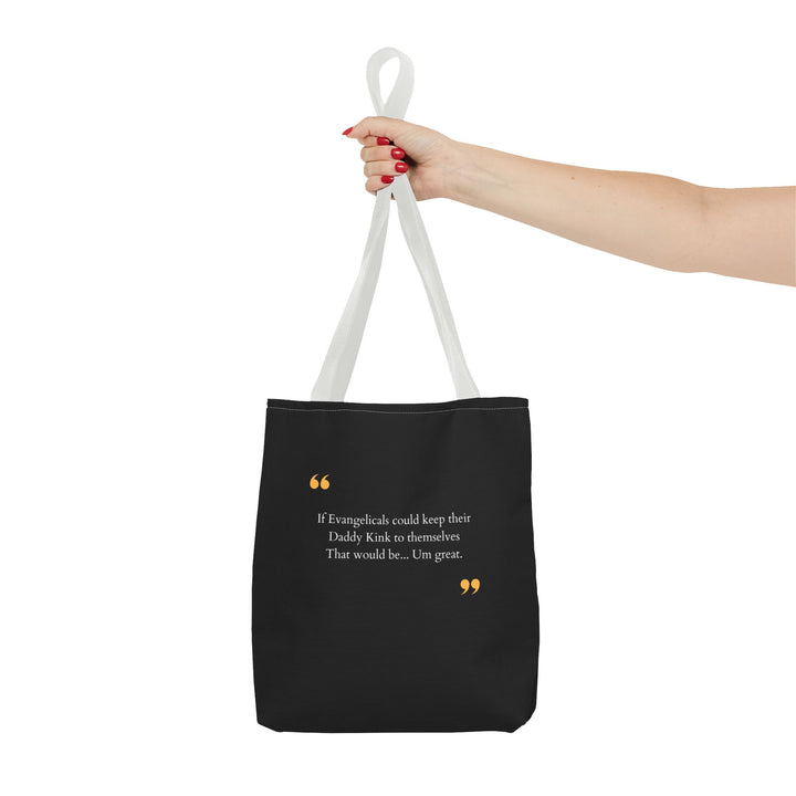 Keep Your Kinks. Lose the Theocracy. — Statement Tote Bag