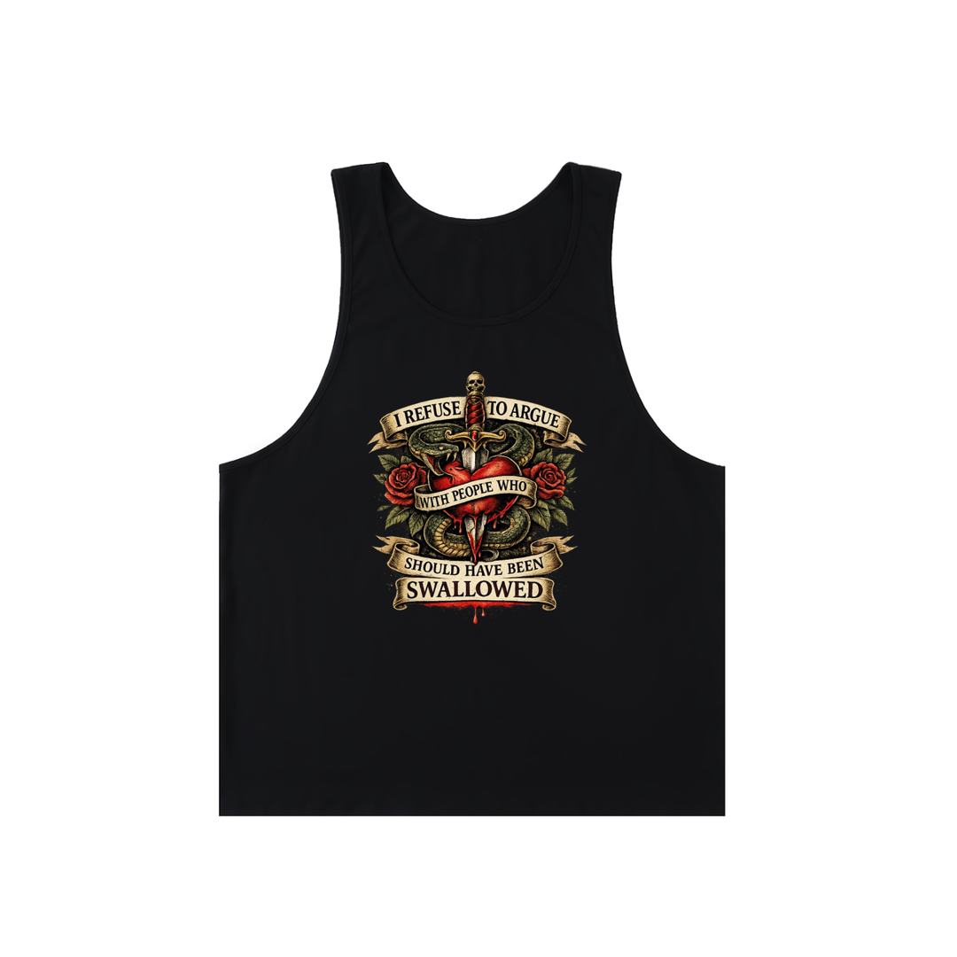 “I Refuse to Argue with People Who Should Have Been Swallowed” Tank Top – Roadhouse Savage Edition Unisex Loose Tank Top