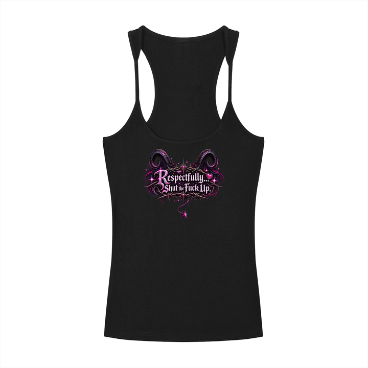 Respectfully… Shut the Fuck Up | Vixen slim-Fit Racerback Tank