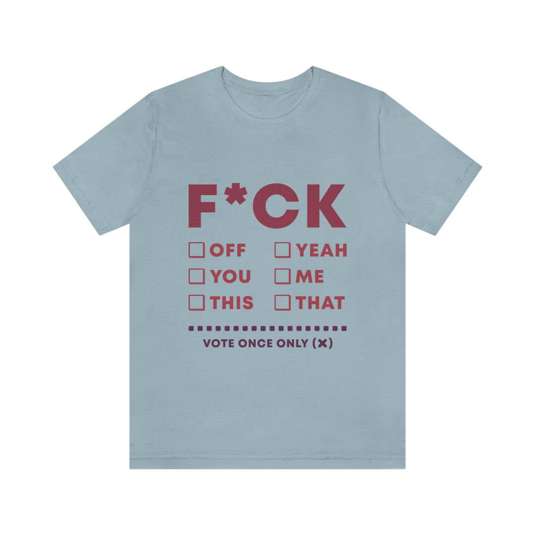 Take your Fucking Pick Unisex Jersey Short Sleeve Tee
