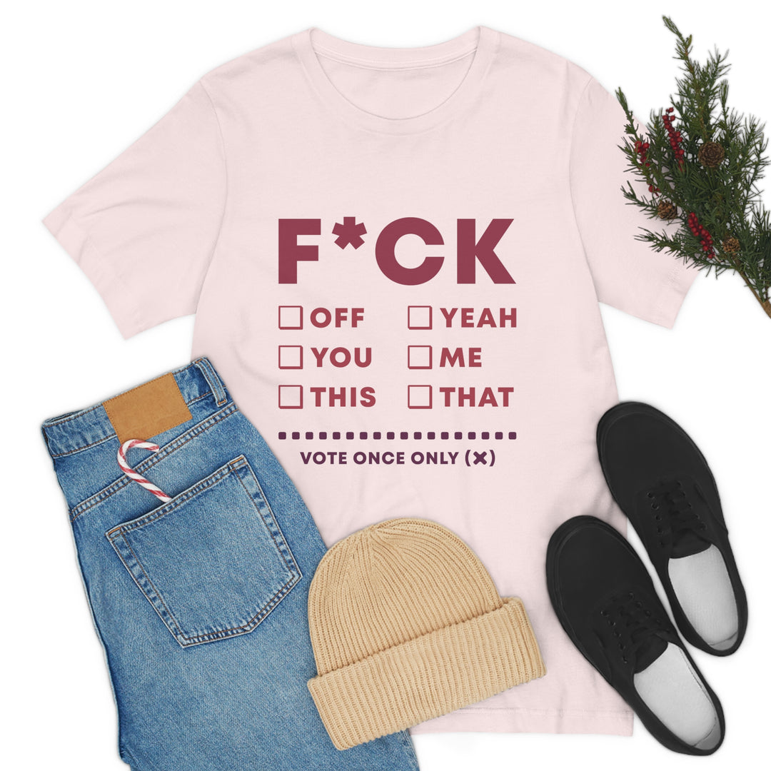 Take your Fucking Pick Unisex Jersey Short Sleeve Tee