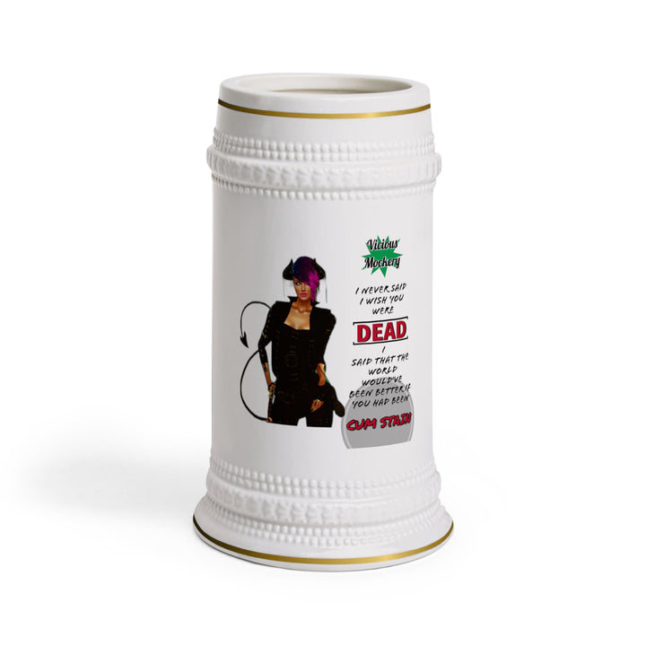 Vicious Mockery Cum Stain Beer Stein Mug