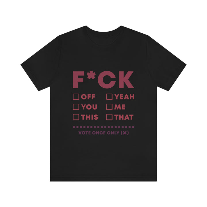 Take your Fucking Pick Unisex Jersey Short Sleeve Tee