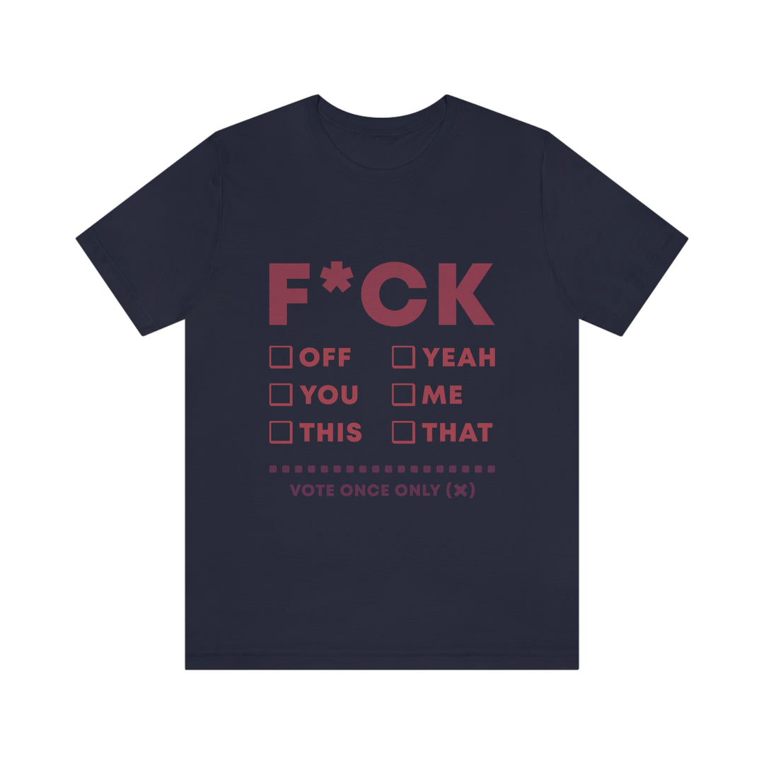 Take your Fucking Pick Unisex Jersey Short Sleeve Tee