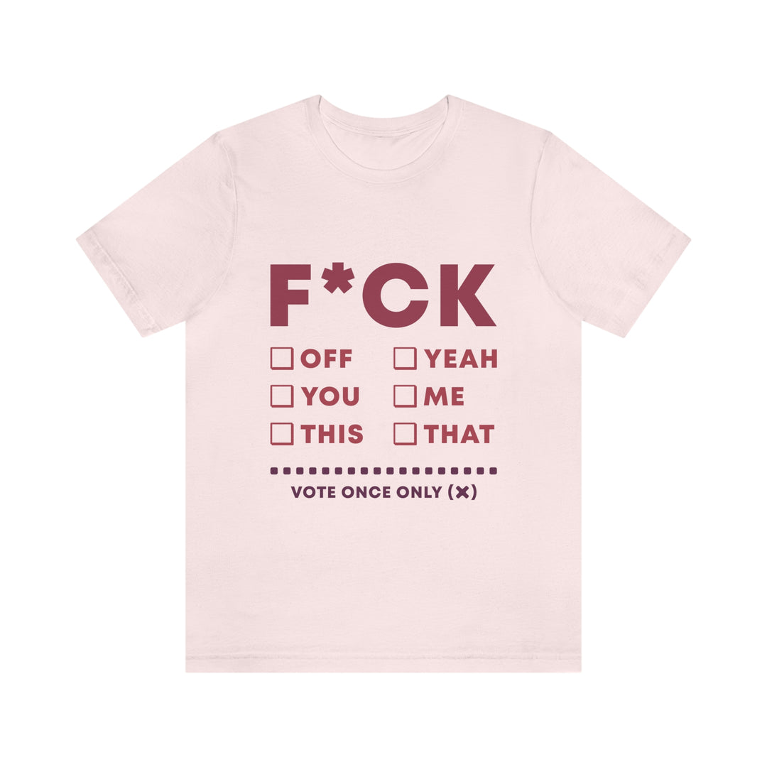 Take your Fucking Pick Unisex Jersey Short Sleeve Tee