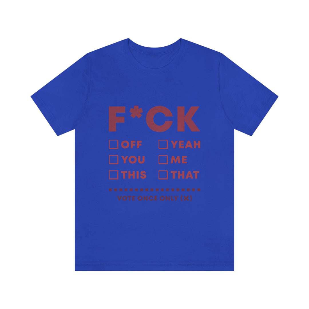 Take your Fucking Pick Unisex Jersey Short Sleeve Tee