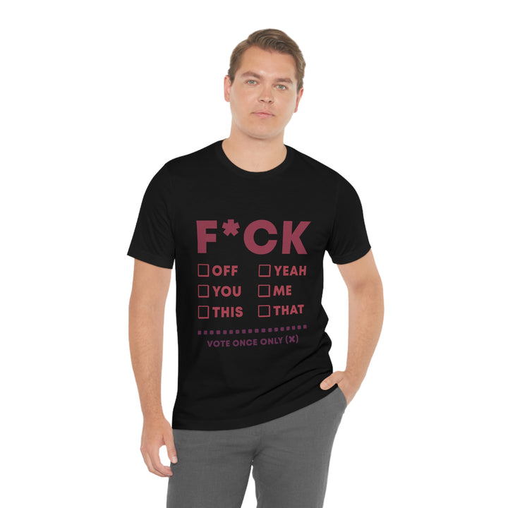 Take your Fucking Pick Unisex Jersey Short Sleeve Tee