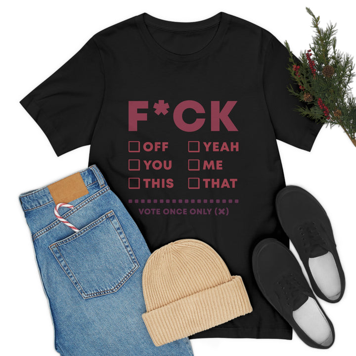 Take your Fucking Pick Unisex Jersey Short Sleeve Tee