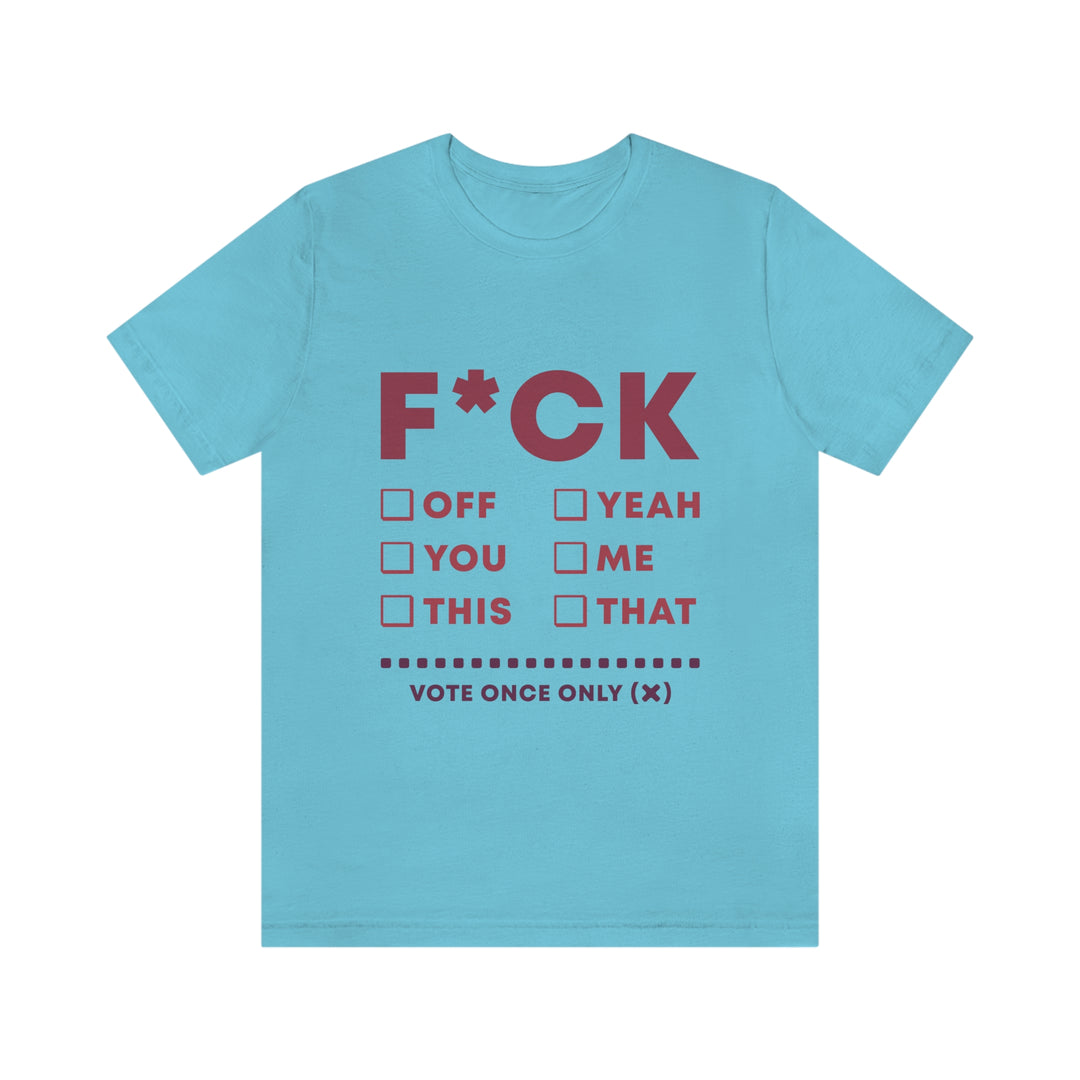 Take your Fucking Pick Unisex Jersey Short Sleeve Tee