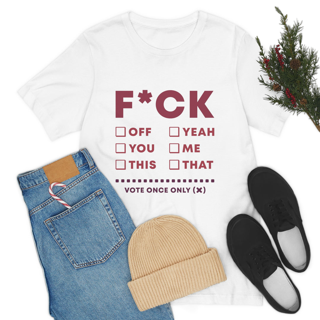 Take your Fucking Pick Unisex Jersey Short Sleeve Tee