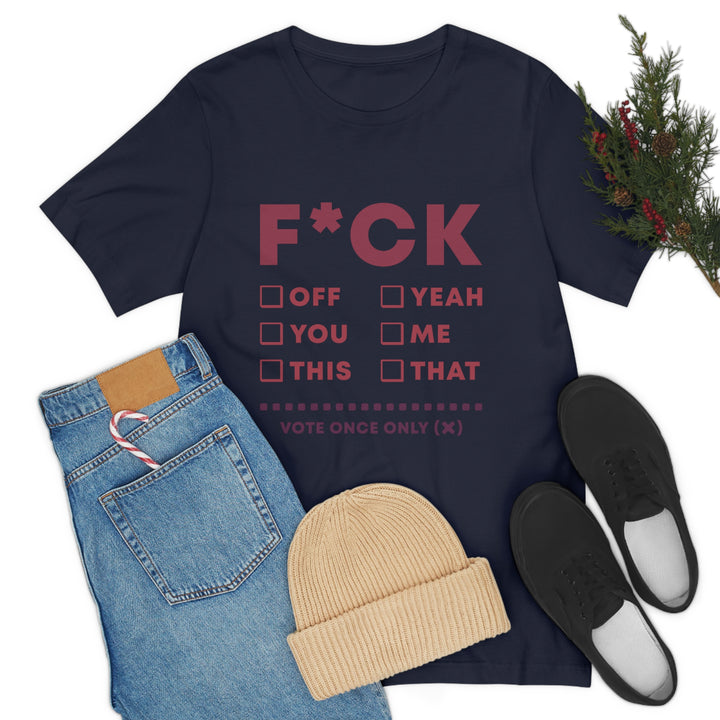 Take your Fucking Pick Unisex Jersey Short Sleeve Tee