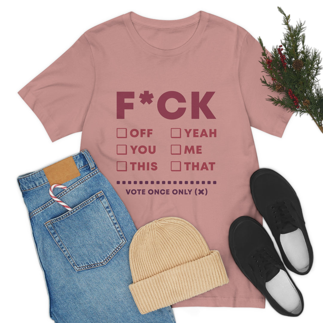 Take your Fucking Pick Unisex Jersey Short Sleeve Tee