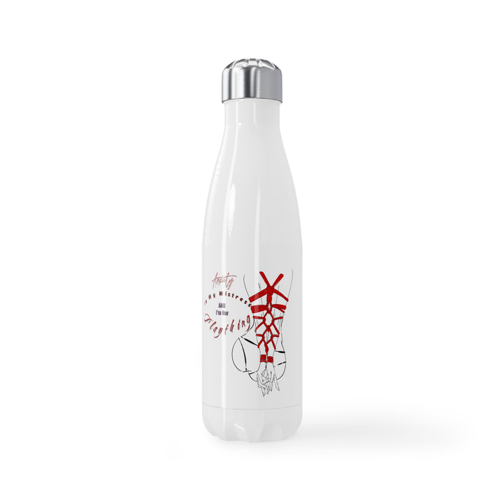 Anxiety is my Mistress Stainless Steel Water Bottle, 17oz