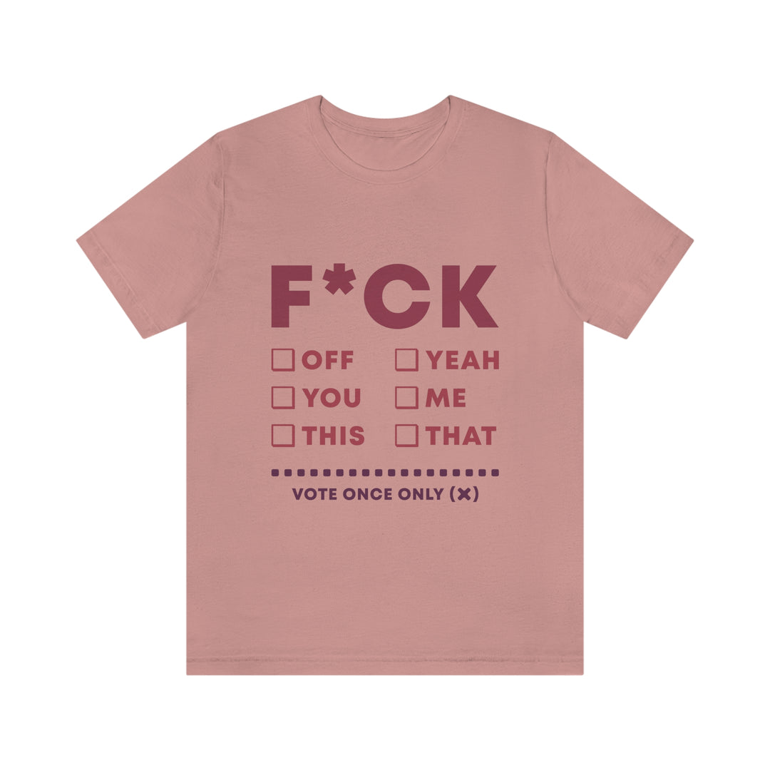 Take your Fucking Pick Unisex Jersey Short Sleeve Tee