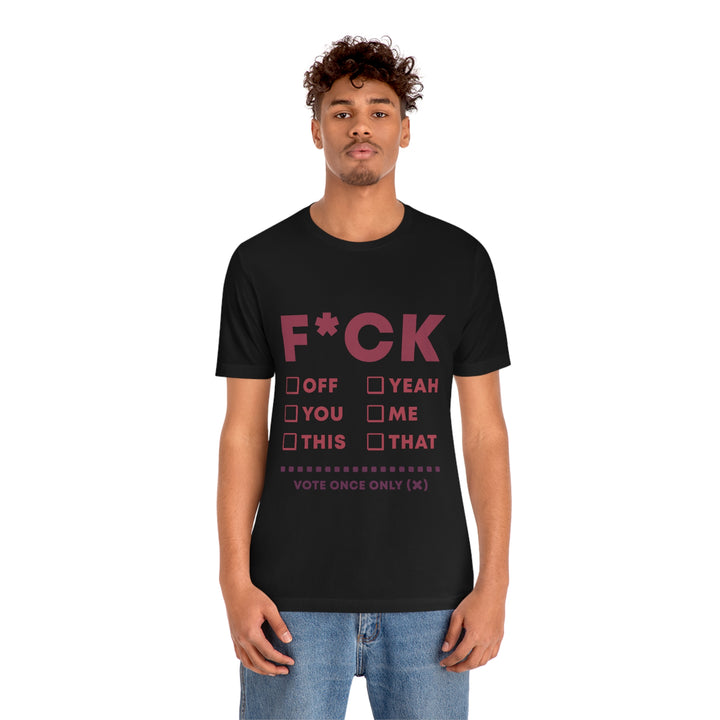 Take your Fucking Pick Unisex Jersey Short Sleeve Tee