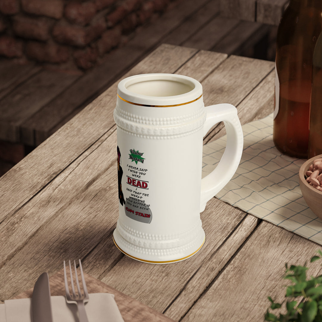 Vicious Mockery Cum Stain Beer Stein Mug