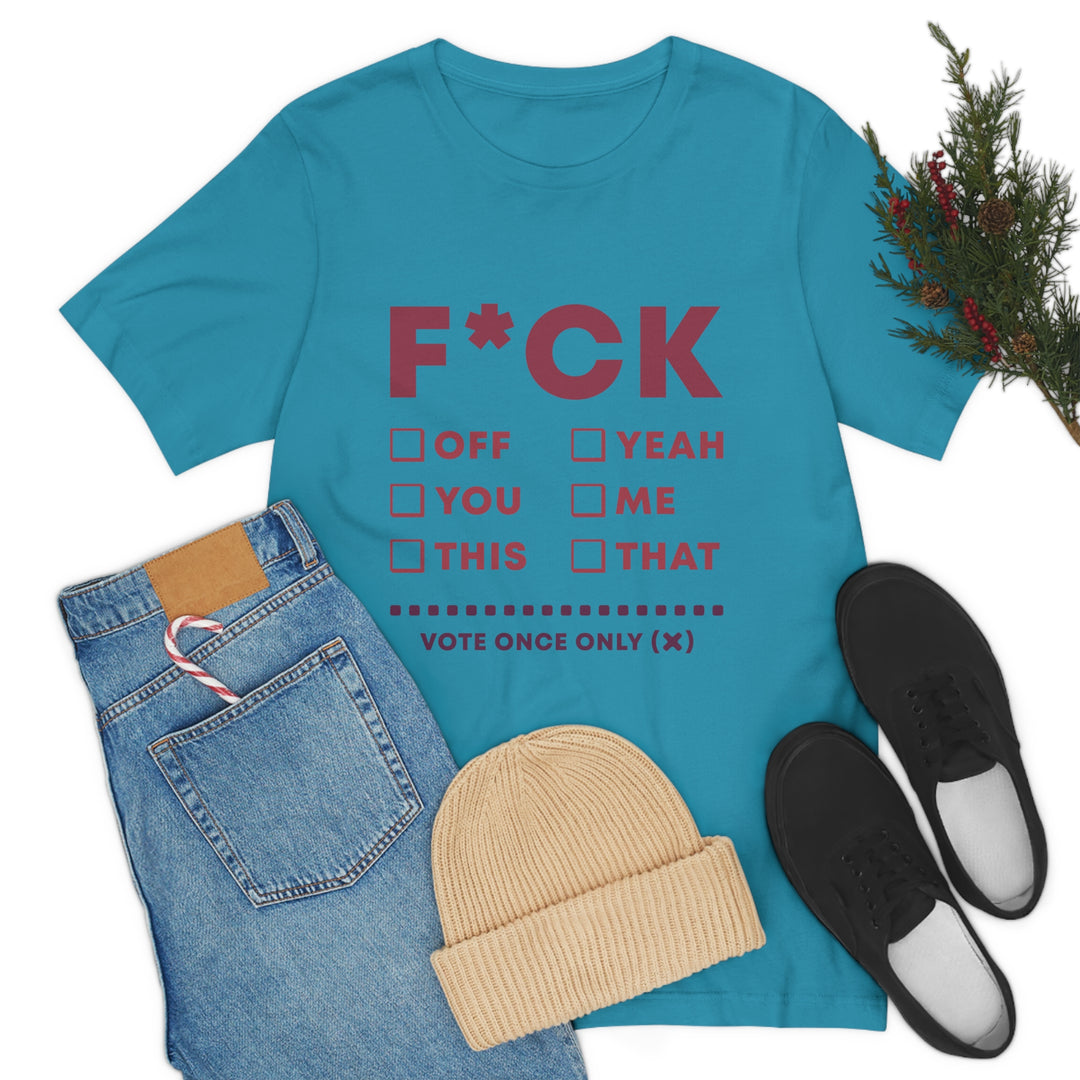 Take your Fucking Pick Unisex Jersey Short Sleeve Tee