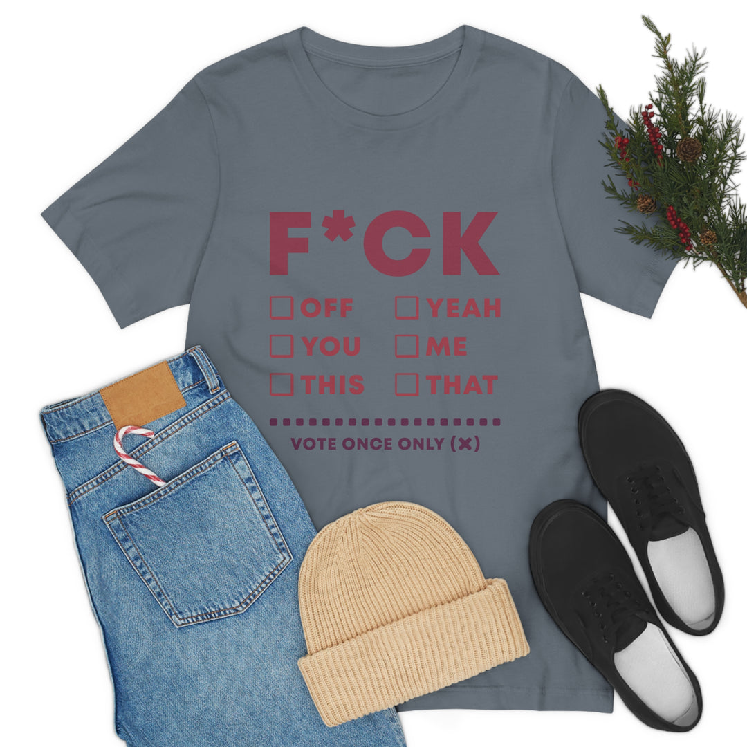 Take your Fucking Pick Unisex Jersey Short Sleeve Tee