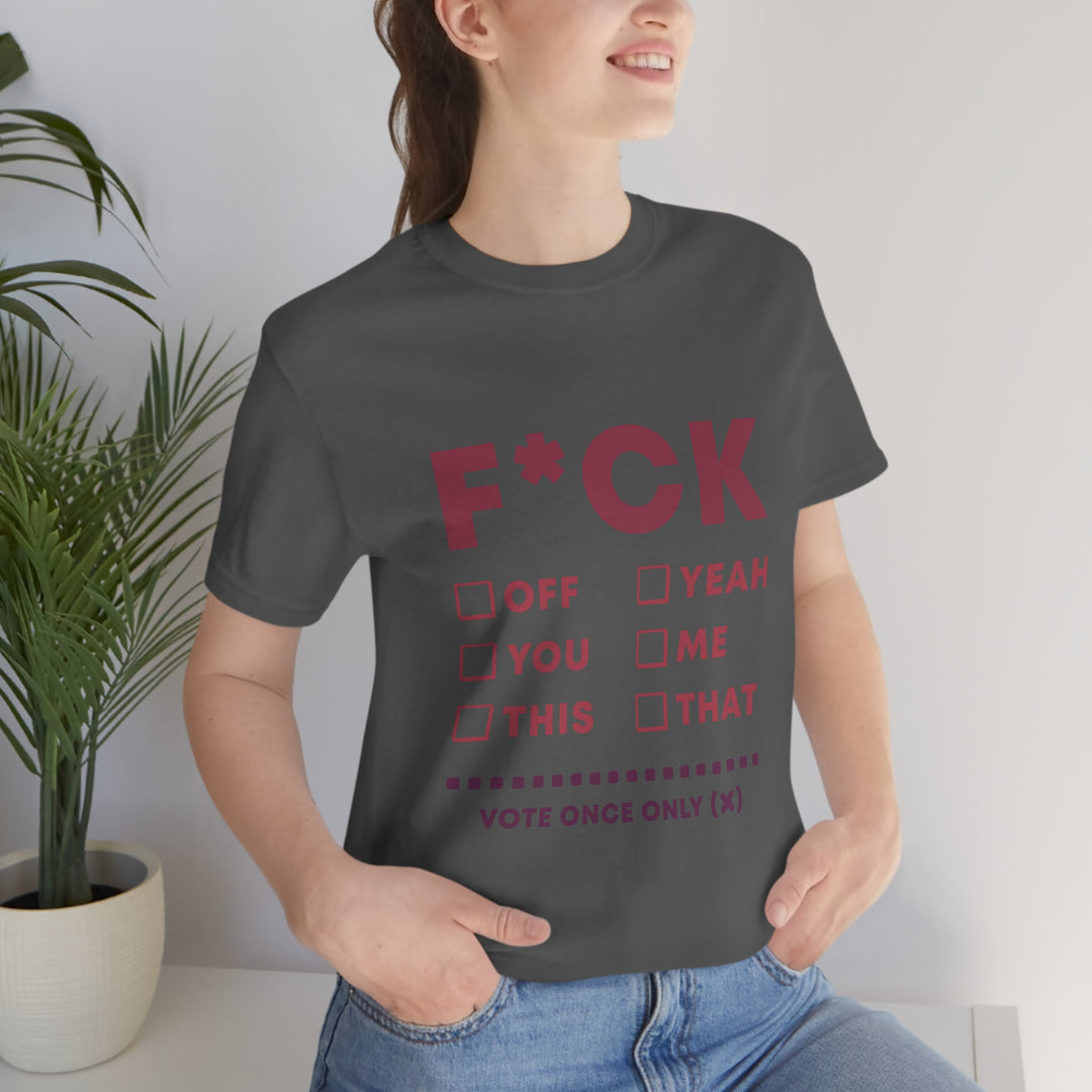 Take your Fucking Pick Unisex Jersey Short Sleeve Tee